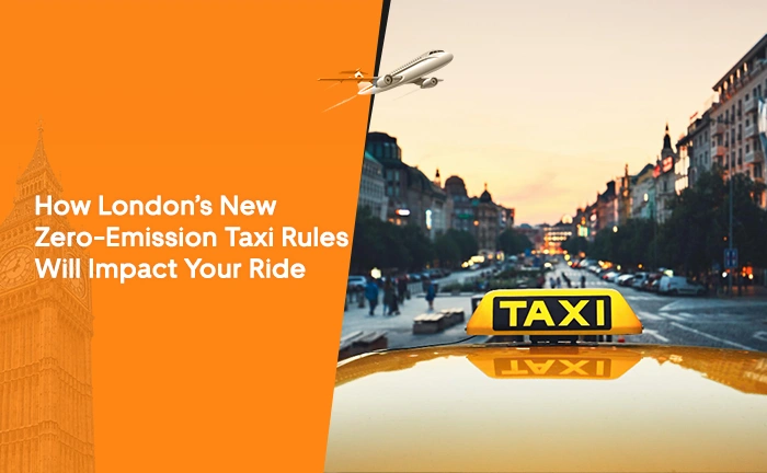How London’s New Zero-Emission Taxi Rules Will Impact Your Ride