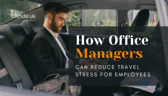 How Office Managers Can Reduce Travel Stress for Employees